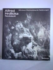 Alfred Hrdlicka - Randolectil. Mit einem Werkkatalog sämtlicher Radierungen 1947