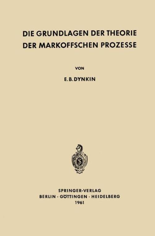 Thumbnail - Evgenij Borisovic Dynkin | Die Grundlagen Der Theorie Der Markoffschen