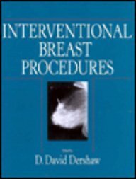 INTERVENTIONAL BREAST PROCEDURES, 1E By Dershaw D. David Md - Hardcover *VG+*