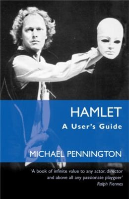 Hamlet: A User's Guide Taschenbuch Michael Pennington
