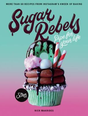 Sugar Rebels: Pipe For Your Life - More t- 1743795017, flexibound, Nick Makrides