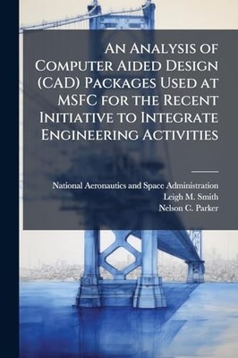 An Analysis of Computer Aided Design (CAD) Packages Use -  NEW Leigh M Smith;N 2