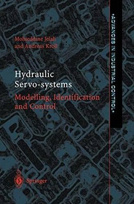 Hydraulic Servo-systems: Modelling, Identification and Control Buch Springer