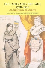 Ireland and Britain, 1798-1922: An Anthology of Sources by , Good Book