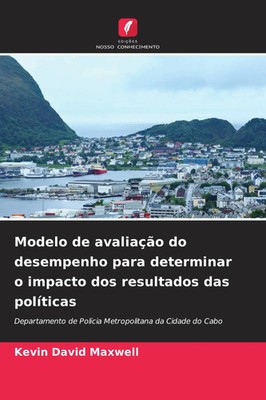 Modelo de avaliação do desempenho para determinar o impacto dos resultados...