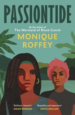 Passiontide | Monique Roffey | englisch
