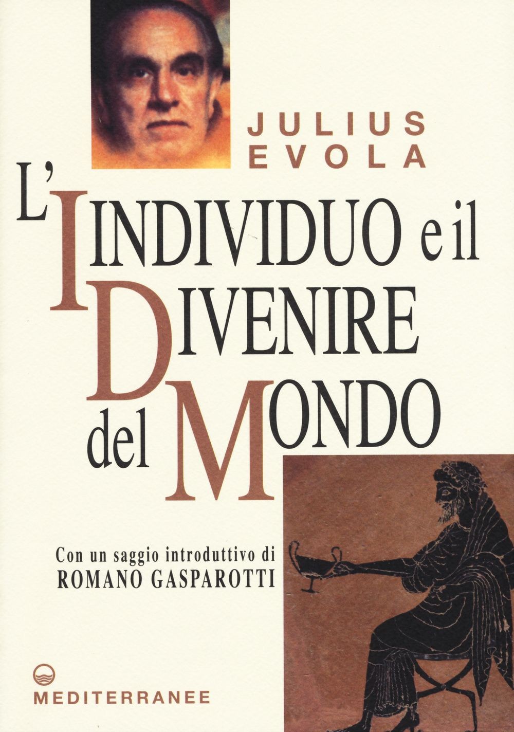 Libri Julius Evola - L' Individuo E Il Divenire Del Mondo
