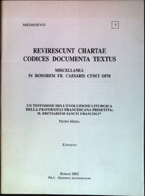 Revirescunt Chartae Codices Documenta Textus: Miscellanea in Honorem Fr. Caesari