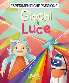 Lichtspiele. Experimente was für eine Leidenschaft! Gläser, Valeria; Gorini,