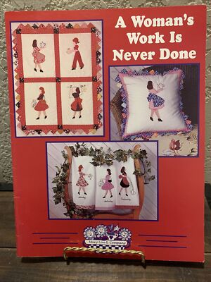 A Woman's Work is Never Done - Quilt Pattern Book - Mary Lou Weidman & Co
