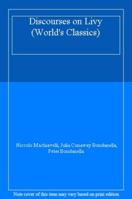 Discourses on Livy (World's Classics),Niccolo Machiavelli, Julia