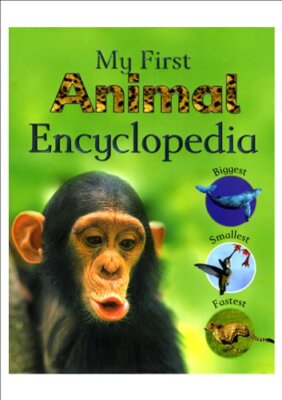 MY FIRST ANIMAL ENCYCLOPEDIA (Children's Animal Encyclopedia) by  1405496940