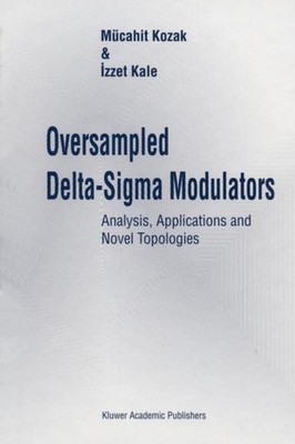 Kozak - Oversampled Delta-Sigma Modulators   Analysis Applications an - X555z