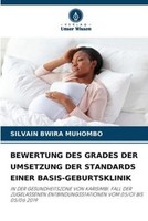 Bewertung Des Grades Der Umsetzung Der Standards Einer BASIS-GEBURTSKLINIK Silva