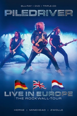 PILEDRIVER - LIVE IN EUROPE - THE ROCKWALL-TOUR (BluRay+DVD+3CD)