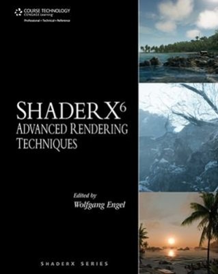 Shader X6 : Advanced Rendering Techniques Hybrid Wolfgang F. Enge
