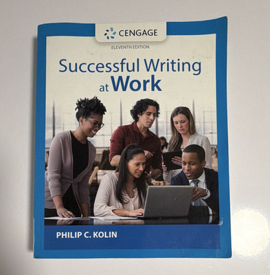 Cengage Successful Writing at Work 11th Ed Paperback 2016 Philip C. Kolin