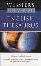 Webster's Universal English Thesaurus - First Published 2009,