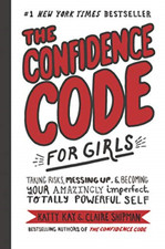 The Confidence Code for Girls - HardBack NEW Kay, Katty 01/04/2018