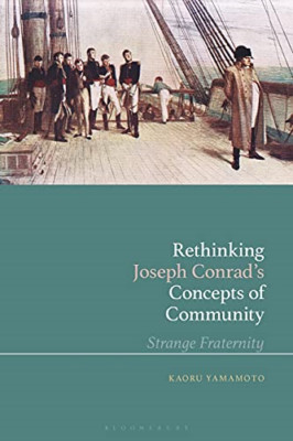 Rethinking Joseph Conrad's Concepts of Community - Paperback NEW Yamamoto, Kaoru