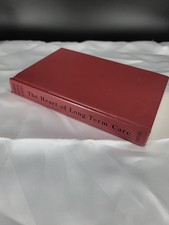 The Heart of Long-Term Care by Robert L. Kane...