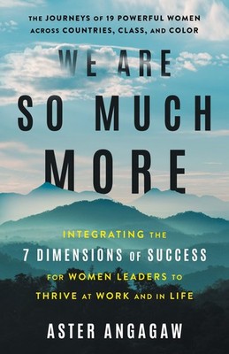 Aster Angagaw We Are So Much More (Hardback)