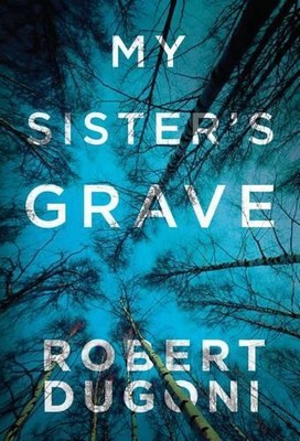 Robert Dugoni My Sister's Grave (Taschenbuch) Tracy Crosswhite