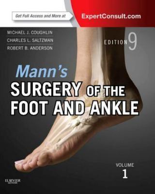 Mann s Surgery of the Foot and Ankle, 2-Volume Set: Expert Consult: Online and P