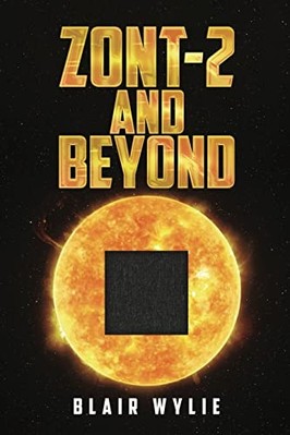 Zont-2 and Beyond -  NEW Blair Wylie 2022