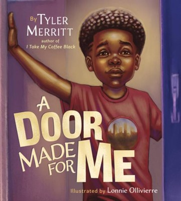 A Door Made for Me Tyler Merritt