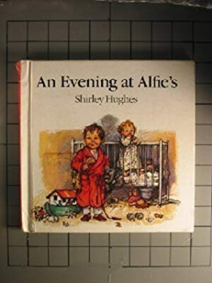 An Evening at Alfie's Hardcover Shirley Hughes