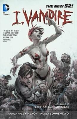 I, Vampire Vol. 2 by Joshua Hale Fialkov: New
