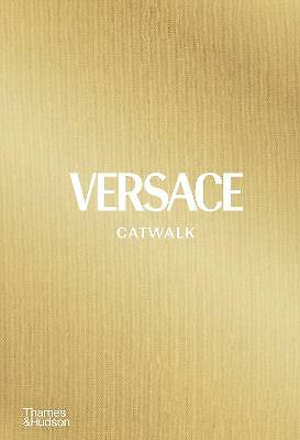 Versace Catwalk : The Complete Collections: Official And Authorized Tim Blanks - Image 4