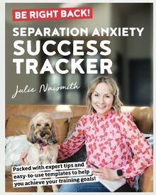 Be Right Back! Separation Anxiety Success Tracker: ... | Buch | Zustand sehr gut