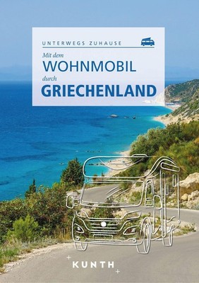 Susanne Lipps KUNTH Mit dem Wohnmobil durch Griechenland