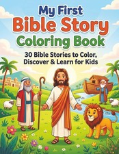 My First Bible Story Coloring Book: 30 Bible Stories to Color, Discover  Learn
