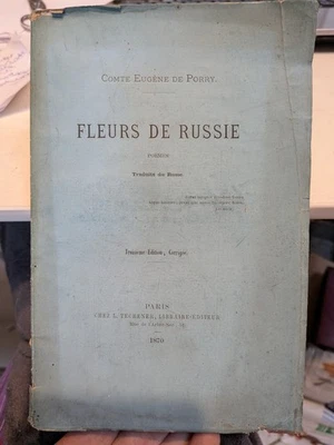 Fleurs De Russie ... Poèmes ... Comte Eugène De Porry ... 1870 - Photo 1/4