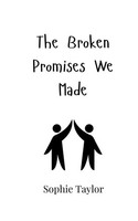 The Broken Promises We Made Sophie Taylor Taschenbuch Englisch 2024