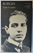 BORGES Tutte le opere Volume 1 I MERIDIANI PRIMA EDIZIONE 1984