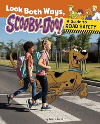 Look both Ways, Scooby-Doo! : a Guide to Road Safety - Trade Paperback NEW Steve
