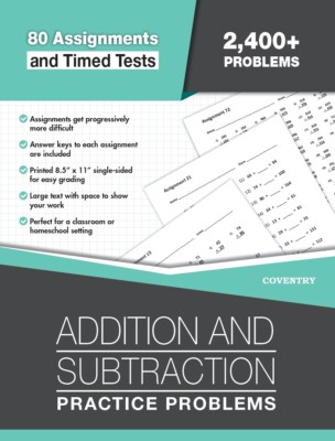 Addition and Subtraction Practice Problems: Over 80 Assignments, 2,400+ Problems
