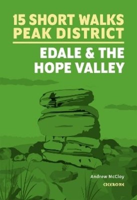 Andrew McCloy 15 Short Walks in the Peak District - Edale and the  (Taschenbuch)