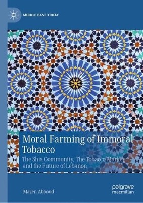 Moral Farming of Immoral Tobacco: The Shia Community, The Tobacco Market, and th