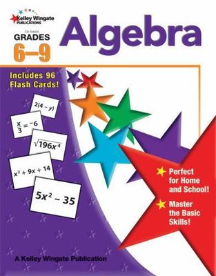 Algebra, Grades 6-9 - 1604182660, paperback, Carson-Dellosa Publishing Compiler