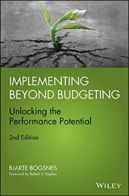 Implementing Beyond Budgeting: Unlo..., Bogsnes, Bjarte