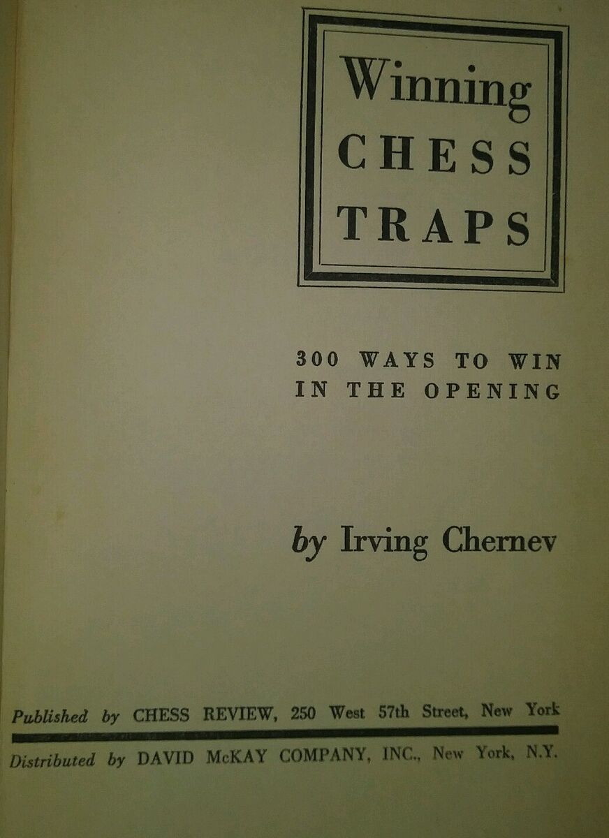 Winning Chess Traps 300 Ways to Win in the Opening by Irving