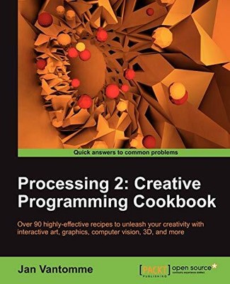 Processing 2: Creative Programming Co..., Vantomme, Jan