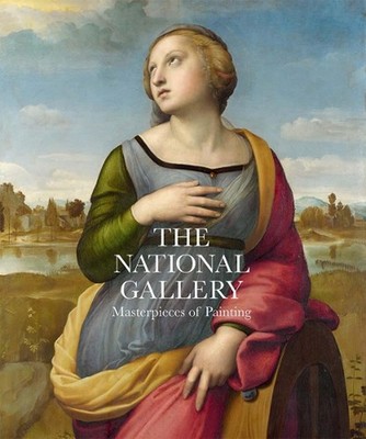 The National Gallery: Masterpieces of Painting by Gabriele Finaldi (English) Har