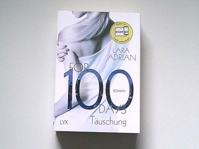 LARA ADRIAN: FOR 100 DAYS - Täuschung