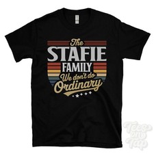 THE STAFIE FAMILY WE DON'T DO ORDINARY T-SHIRT surname crest clan name dad gift